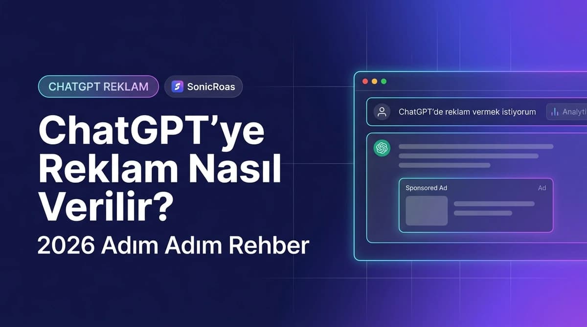 ChatGPT'de reklam nasıl verilir sorusunu ve 2026 kampanya kurulum adımlarını anlatan kapak görseli